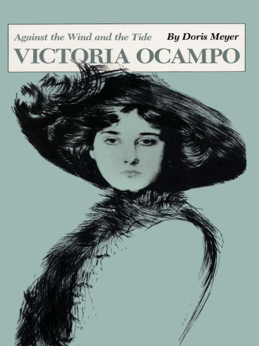 Title details for Victoria Ocampo by Doris Meyer - Available